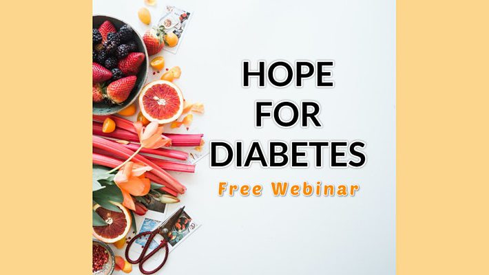 Hope for Diabetes! Live Webinar