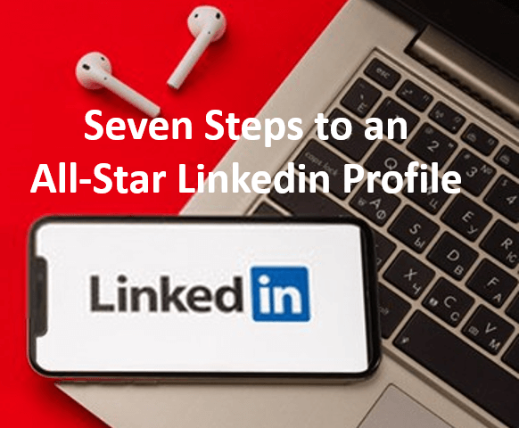 Seven Steps to an All-Star LinkedIn Profile