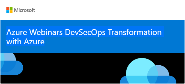 DevSecOps Transformation with Azure