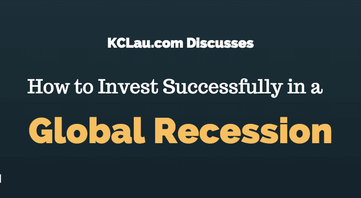 How to Invest Successfully In A Global Recession?