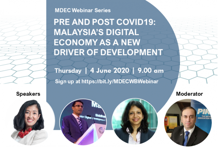 (MDEC Webinar Series) Pre and Post COVID19: Malaysia’s Digital Economy As A New Driver of Development