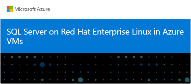 SQL Server on Red Hat Enterprise Linux in Azure VMs