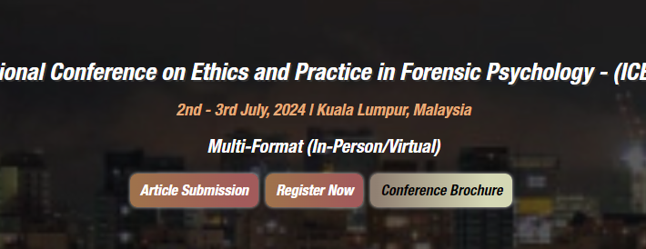 International Conference on Ethics and Practice in Forensic Psychology (ICEPFP-24)