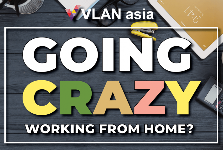 Going Crazy working from home?