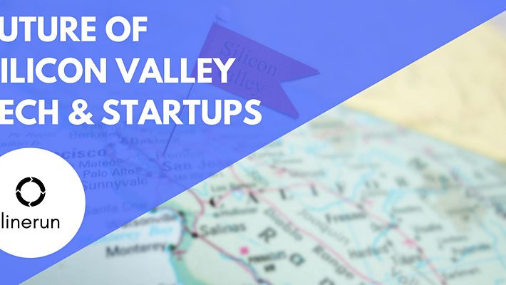 The Future of Silicon Valley Tech & Startups