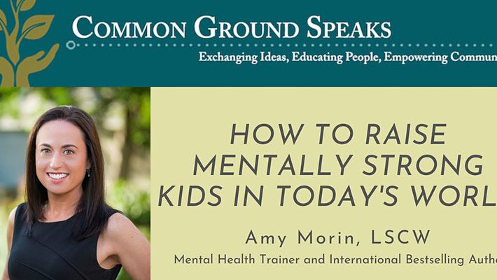 How to Raise Mentally Strong Kids in Today’s World