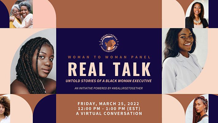 Woman to Woman: Real Talk – Untold Stories of a Black Woman Executive