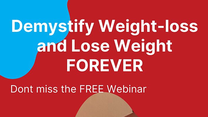 Demystify Weight-loss and Lose Weight FOREVER