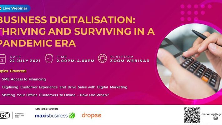 Business Digitalisation: Thriving and Surviving In A Pandemic Era (Webinar)