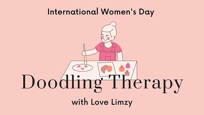 International Women s Day: Doodling Therapy with Love Limzy