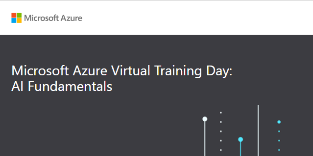 Microsoft Azure Virtual Training Day: AI Fundamentals