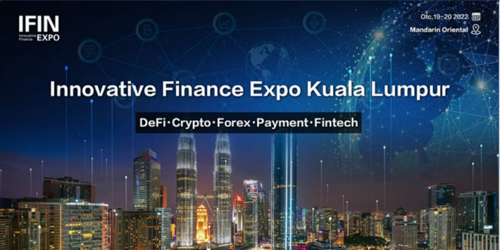 2022 Innovative Finance Expo（Kuala Lumpur）