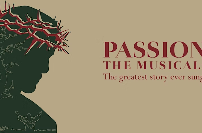 Passion: the greatest story ever sung