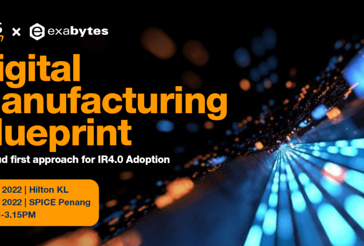 Digital Manufacturing Blueprint – A Cloud First Approach For IR4.0 Adoption (KL)