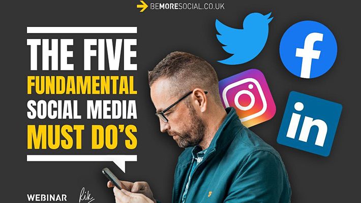 The Five Fundamental Must Do’s for Social Media Success
