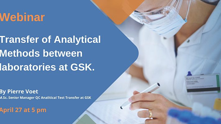 Transfer of Analytical Methods between laboratories at GSK