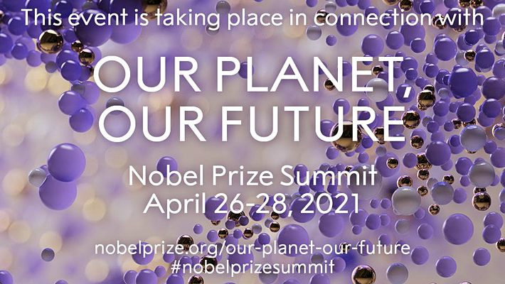 Nobel Prize Summit: Transformational Economics – Valuing Our Future