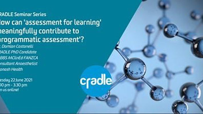 CRADLE Seminar Series: The learning contribution to programmatic assessment