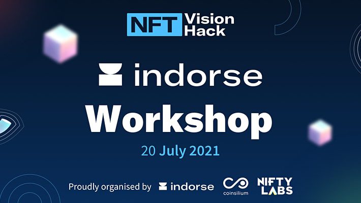 NFT Vision Hack & Indorse – Workshop – A Scalable NFT Art Project