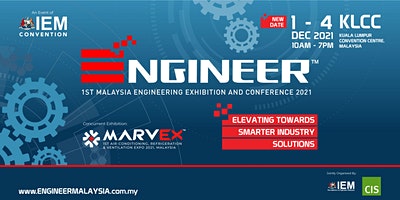 ENGINEER 2021 – 1st Malaysia Engineering Exhibition and Conference 2021 ENGINEER 2021 – 1st Malaysia Engineering Exhibition and Conference 2021