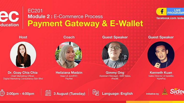 SIDEC LIVE STREAMING – EC 201: Payment Gateway & E-Wallet