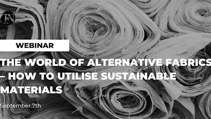 The World of Alternative Fabrics – How to Utilise Sustainable Materials